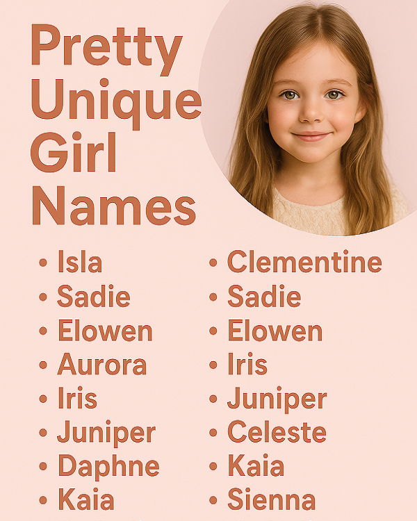 Pretty Unique Girl Names